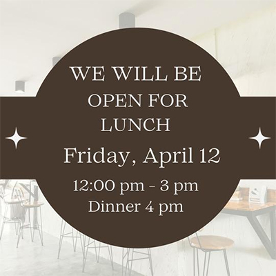 open friday april 12th